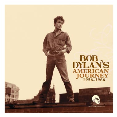 Bob Dylan / Bob Dylan’s American Journey, 1956-1966