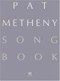 Pat Metheny / Pat Metheny Song Book