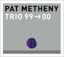 Pat Metheny Trio / Trio99->00